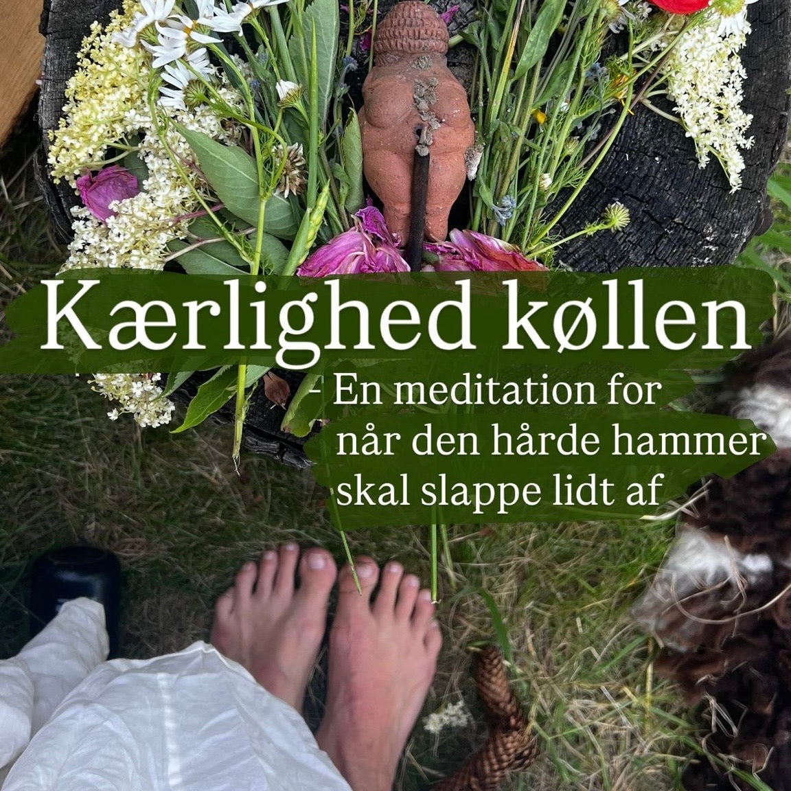 Kærligheds Køllen – en meditation for den hårde hammer, når den skal slappe lidt af